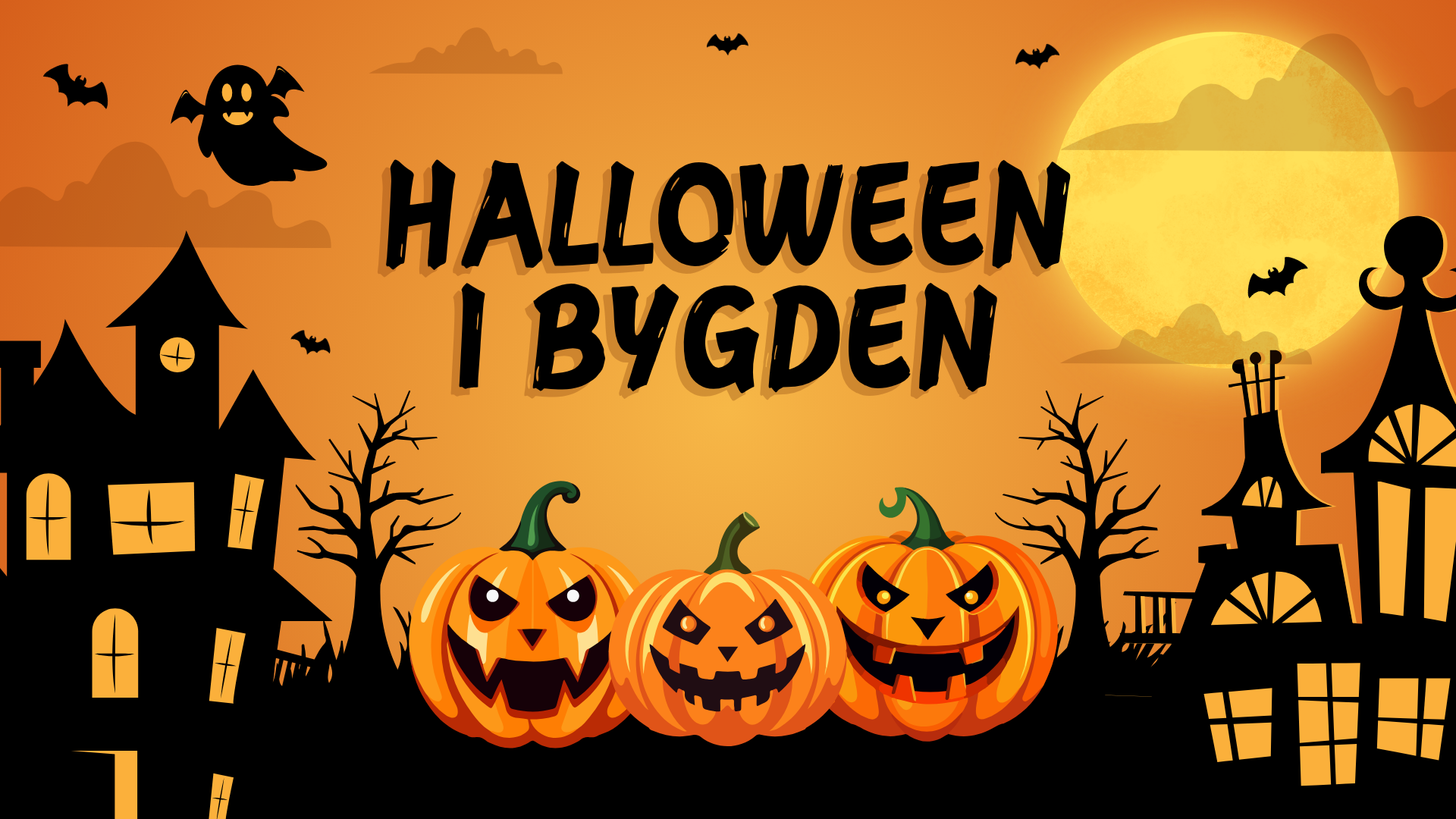 Unbyn En Halloween-inspirerad grafik med texten HALLOWEEN I BYGDEN, föreställande tre jack-o’-lanterns, silhuetten av ett spökhus och en fullmåne mot en orange bakgrund.